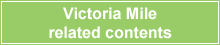 Victoria Mile related contents